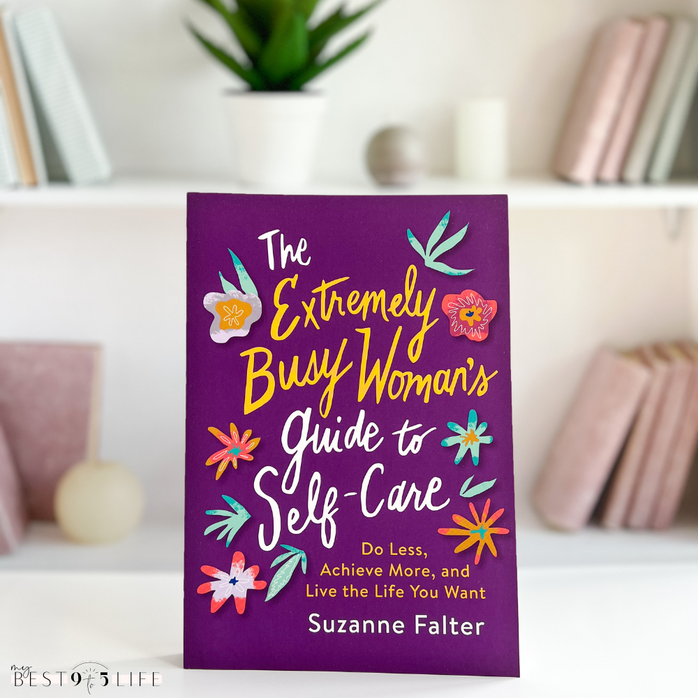 The Extremely Busy Woman's Guide to Self-Care by Suzanne Falter