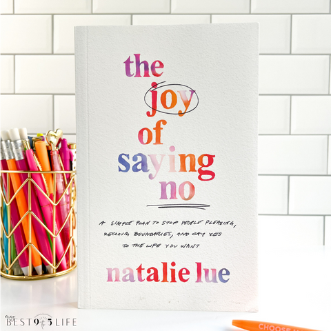 Image of the Joy of Saying No book by Natalie Lue