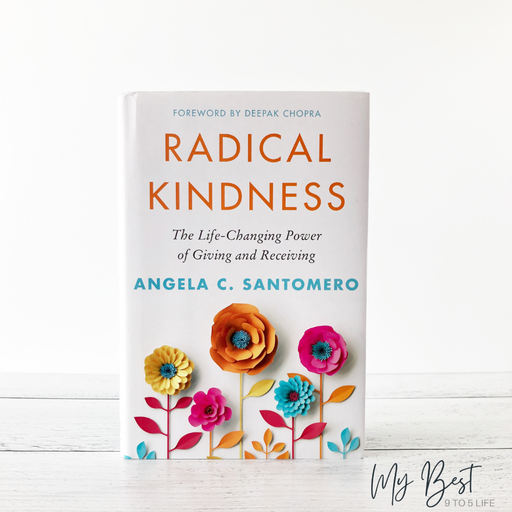 My Best 9 to 5 Life Subscription Box Radical Kindness Book by Angela Santomero
